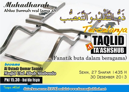 Audio “Tercelanya Taqlid Dan Ta’ashshub (Fanatik Buta)”