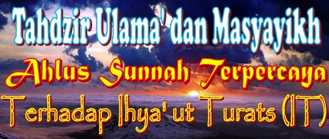 Hadiah Berharga Untuk Salafiyyin : Tahdzir terhadap Ihyaut Turats
