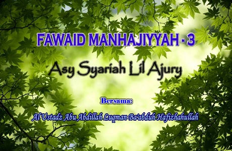 Audio “Fawaid Manhajiyah asy Syariah Lil Ajury”