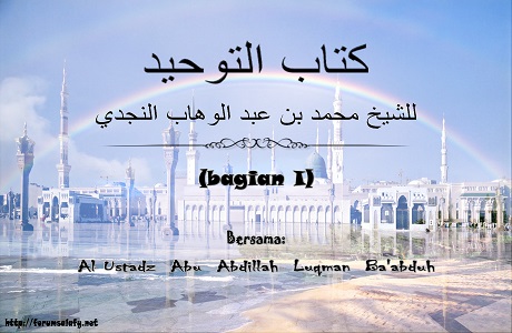 AUDIO “Kitabut Tauhid” (Bagian 1)