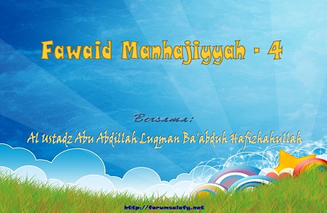 (Audio ke 4) Fawaid Manhajiyah