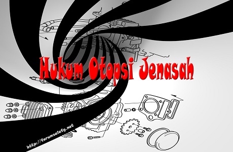 Hukum Otopsi Jenazah