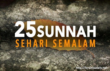 25 Sunnah Sehari – Semalam