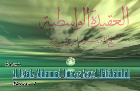 Audio: “Aqidah Wasithiyah” – (bagian 1)