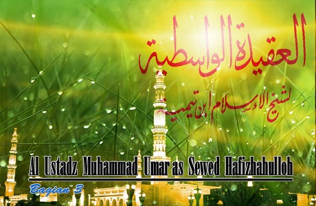 Audio: “Aqidah Wasithiyah” – (Bagian 3)