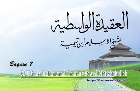 Audio: “Aqidah Wasithiyah” – (Bagian 7)