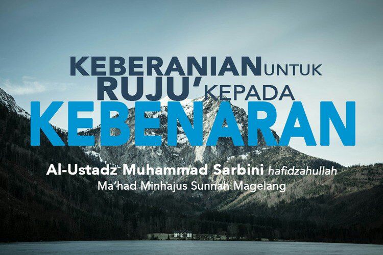 Audio “Keberanian Untuk Ruju pada Kebenaran”