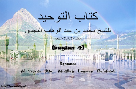 AUDIO “Kitabut Tauhid” (Bagian 4)