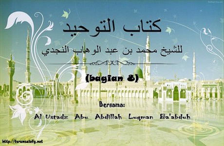 Audio: “Kitabut Tauhid” – (Bagian 8)