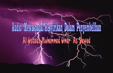 Audio: “Mewaspadai Kesyirikan Dalam Penyembelihan”