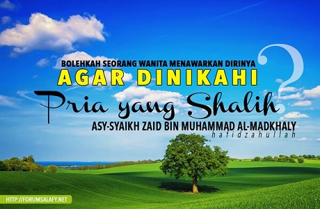 Bolehkah Seorang Wanita Menawarkan Dirinya Agar Dinikahi Pria Yang Shalih