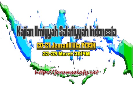 AUDIO: Kajian Salafiyah Sabtu-Ahad 20-21 Jumadil Ula 1435H/22-23 Maret 2014