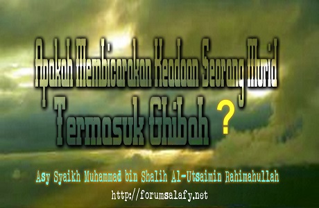 Apakah Membicarakan Keadaan Seorang Murid Termasuk Ghibah?