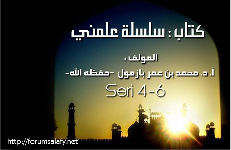 SILSILAH: Agamaku Mengajarkanku… (Seri ke 4-6)