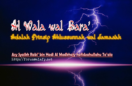Al Wala Dan Bara Adalah Prinsip Ahlussunnah wal Jamaa’ah