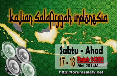 AUDIO: Kajian Salafiyah Indonesia Sabtu-Ahad 17-18 Rajab 1435H
