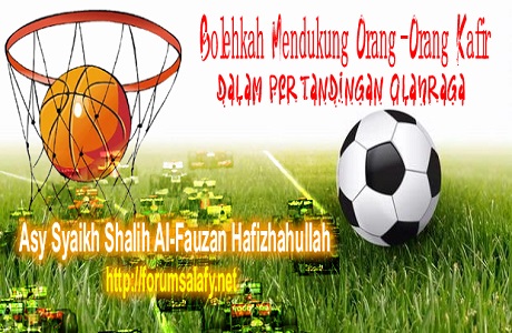 Bolehkah Mendukung Orang-orang Kafir Dalam Pertandingan Olahraga
