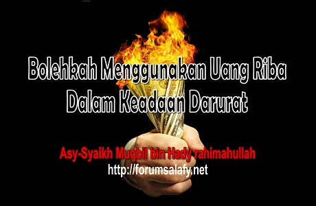 Bolehkah Menggunakan Uang Riba Dalam Keadaan Darurat