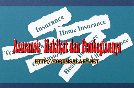 Asuransi Hakikat dan Pembagiannya