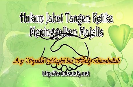 Hukum Jabat Tangan Ketika Meninggalkan Majelis