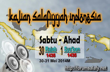 AUDIO Kajian Sabtu-Ahad 1-3 Sya’ban 1435H