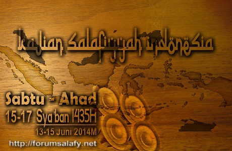 Audio Kajian Salafiyah Indonesia 15-17 Sya’ban 1435H/13-15 Juni 2014