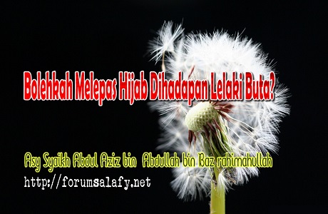 Bolehkah Melepas Hijab Dihadapan Lelaki Buta?