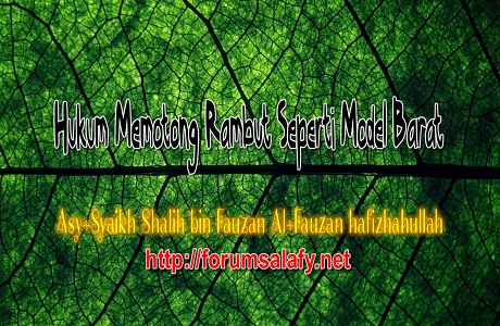 Hukum Memotong Rambut Seperti Model Barat