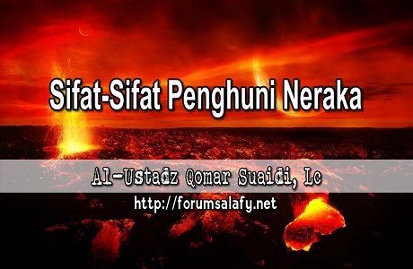 Sifat-Sifat Penghuni Neraka