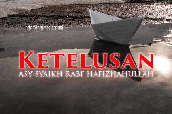 Ketulusan Asy Syaikh Rabi’ Hafizhahullah