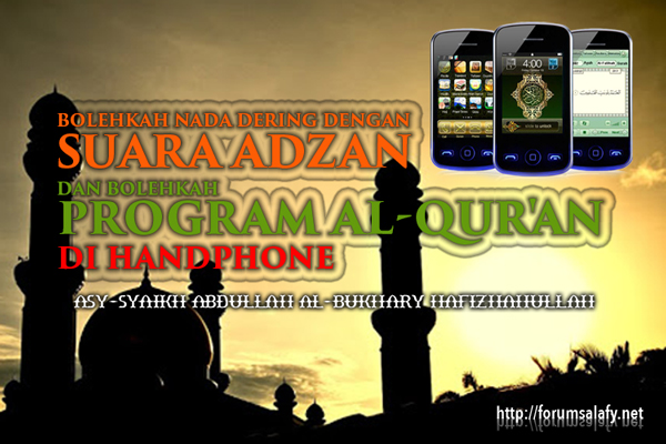 Bolehkah Nada Dering Dengan Suara Adzan Dan Bolehkah Program Al-qur’an Di Handphone