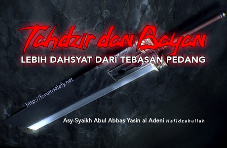 Tahdzir Dan Bayan Lebih Dahsyat Dari Tebasan Pedang