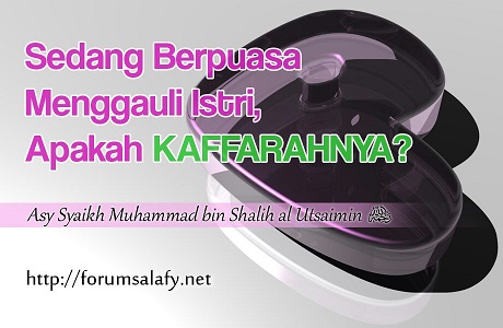 Sedang Berpuasa Menggauli Istri, Apakah Kaffarahnya?