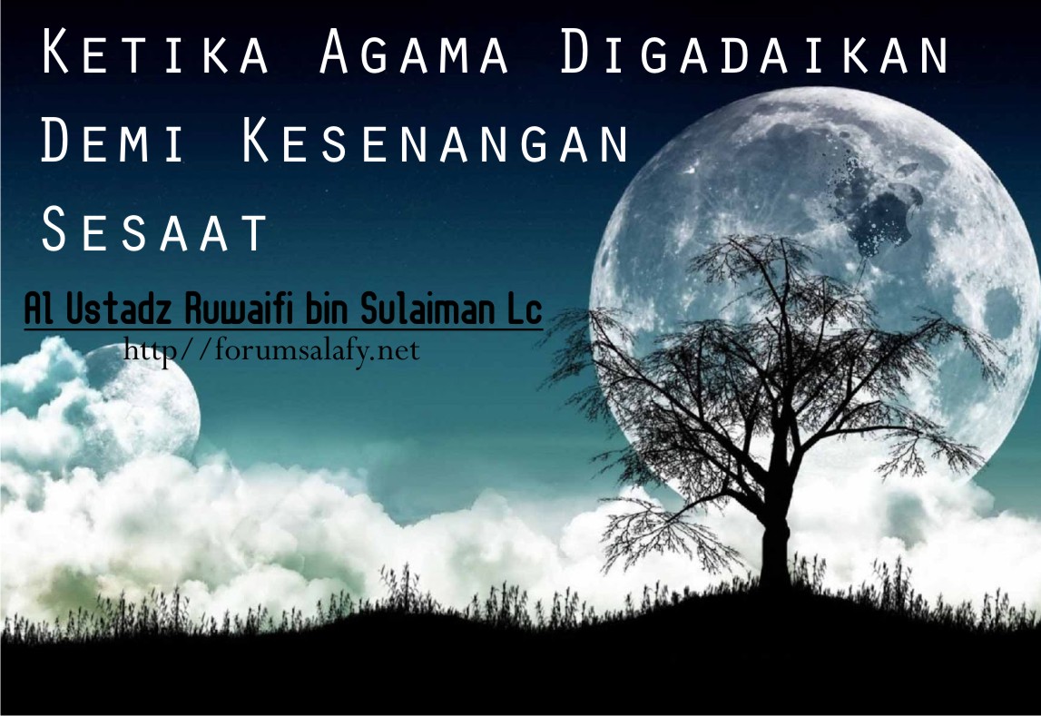Ketika Agama Di Gadaikan Demi Kesenangan Sesaat