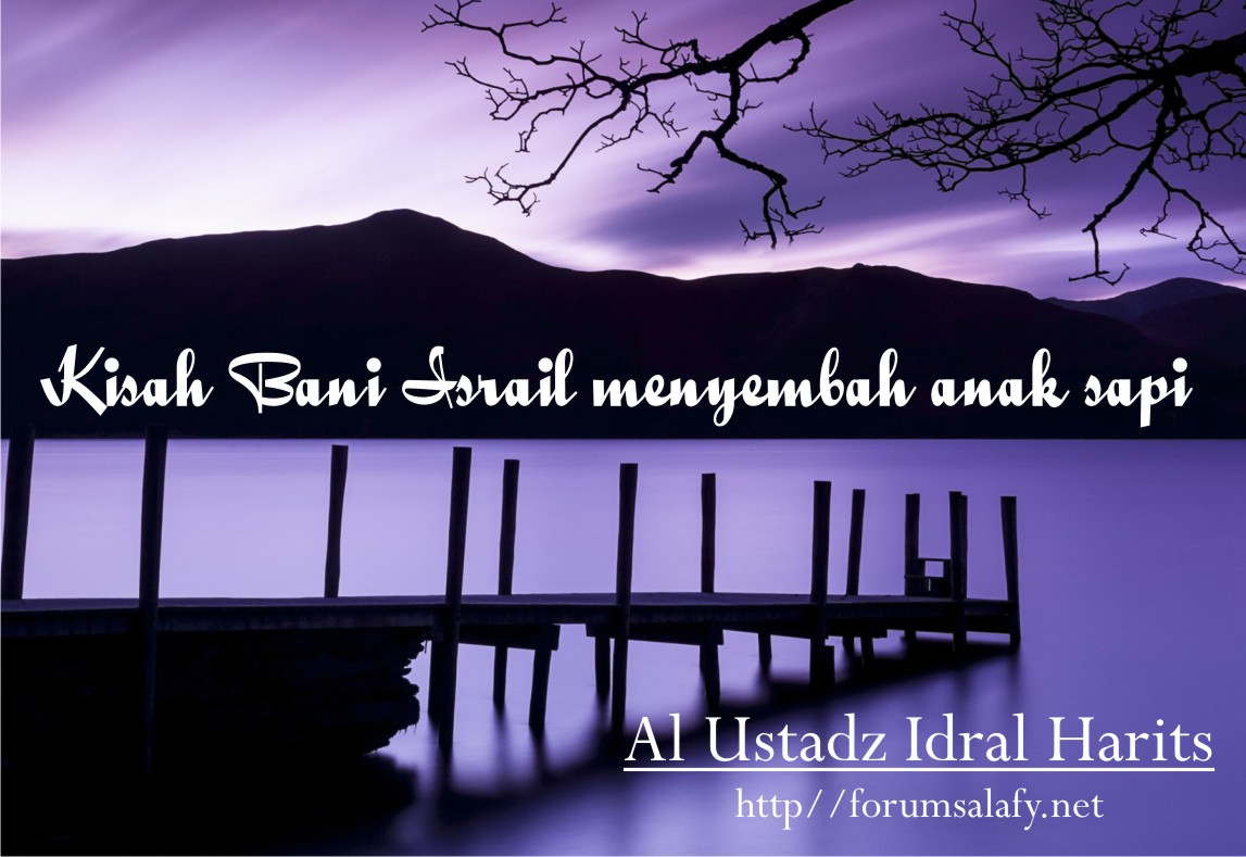 Kisah Bani Israil Menyembah Anak Sapi