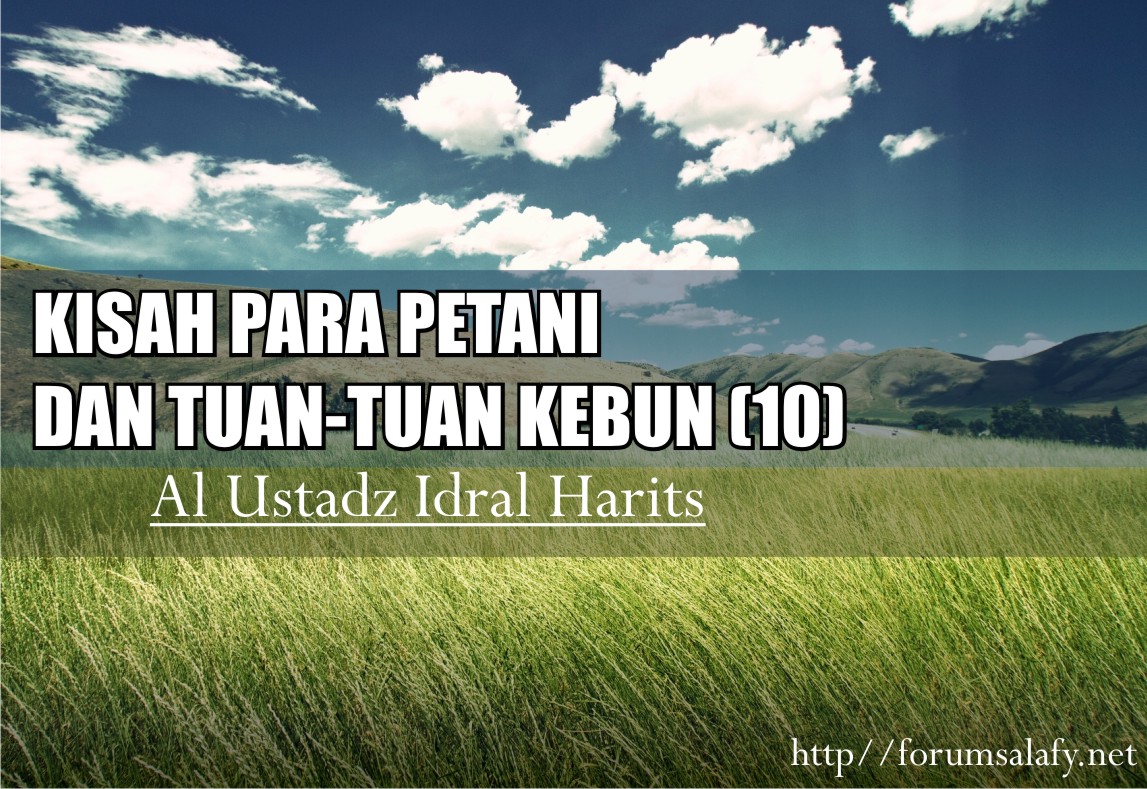 Kisah Para Petani dan Tuan -Tuan Kebun ~ Bagian Pertama