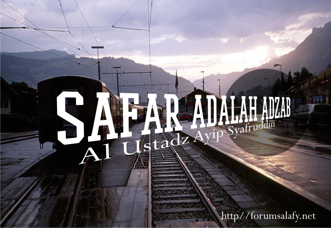 Safar Adalah Azab?