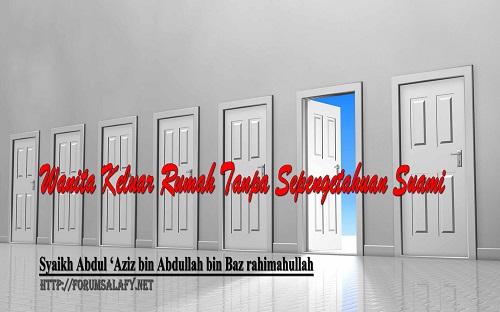 Wanita Keluar Rumah Tanpa Sepengetahuan Suami