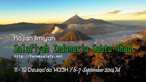 Audio: Kajian Salafiyah Indonesia Sabtu-Ahad 11 – 12 Dzulqa’da 1435H