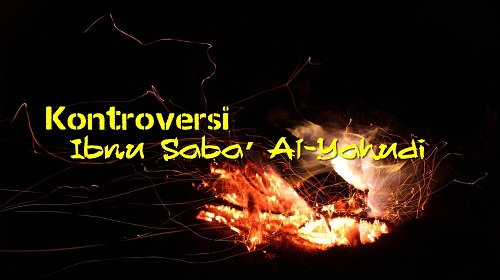 Kontroversi Ibnu Saba’ Al-Yahudi