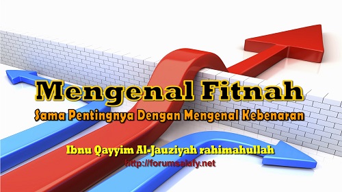 Mengenal Fitnah Sama Pentingnya Dengan Mengenal Kebenaran
