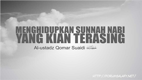 Menghidupkan Sunnah Nabi yang Kian Terasing
