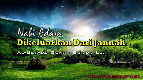 Nabi Adam dikeluarkan Dari Jannah