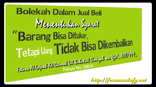 Bolehkah Dalam Jual Beli Menetukan Syarat: “Barang Bisa Ditukar, Tetapi Uang Tidak Bisa Dikembalikan”
