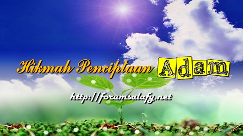 Hikmah Penciptaan Adam