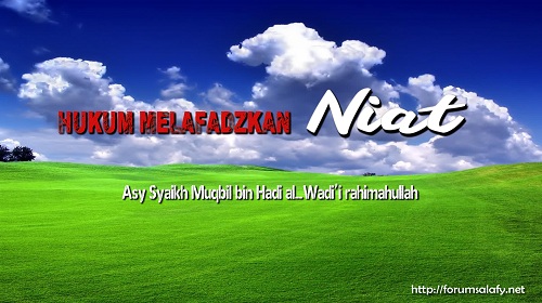 Hukum Melafazkan Niat