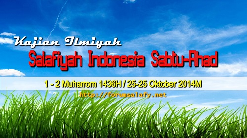 Audio Kajian Salafiyah Sabtu-Ahad 01-02 Muharrom 1436 H/25-26 Oktober 2014 M