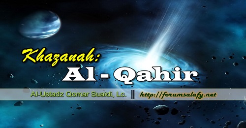 Khazanah: ” Al – Qahir “