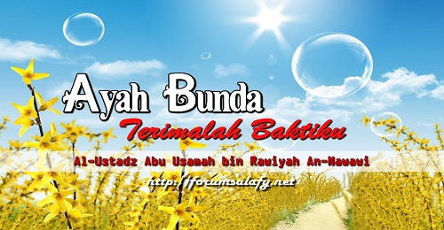 Ayah Bunda Terimalah Baktiku