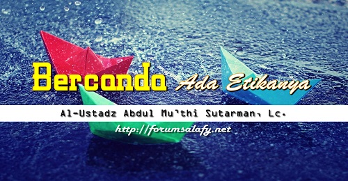 Bercanda Ada Etikanya